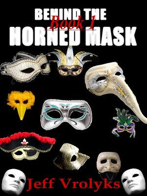 cover image of Behind the Horned Mask